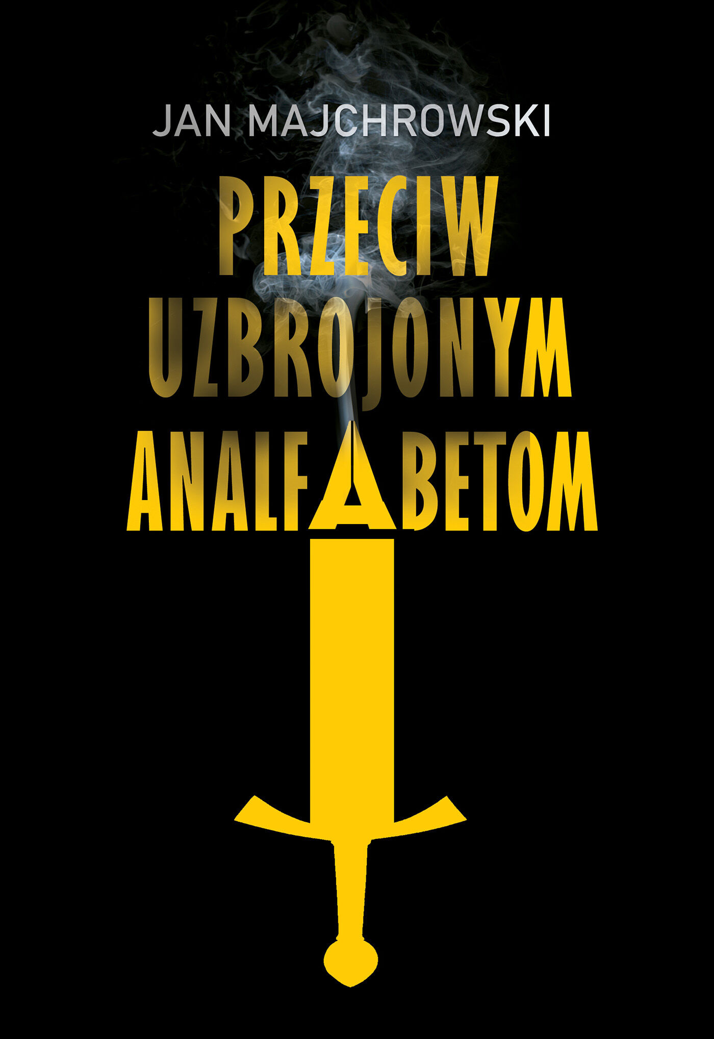 Przeciw uzbrojonym analfabetom. Opowiastki z dwunastu miesięcy (e-book)