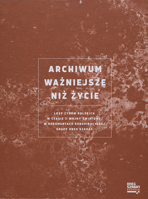 Archiwum ważniejsze niż życie