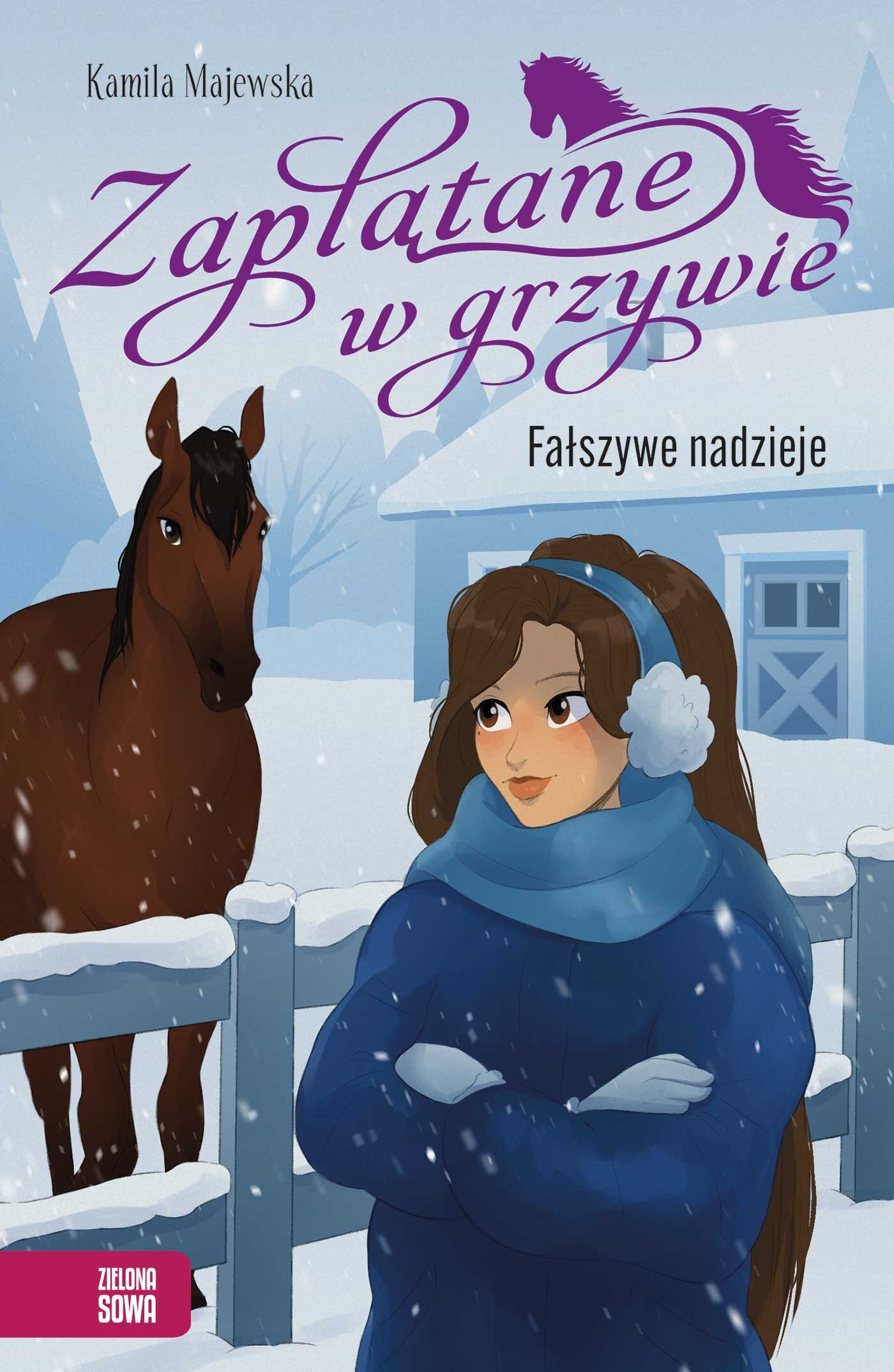 Zaplątane w grzywie. Fałszywe nadzieje