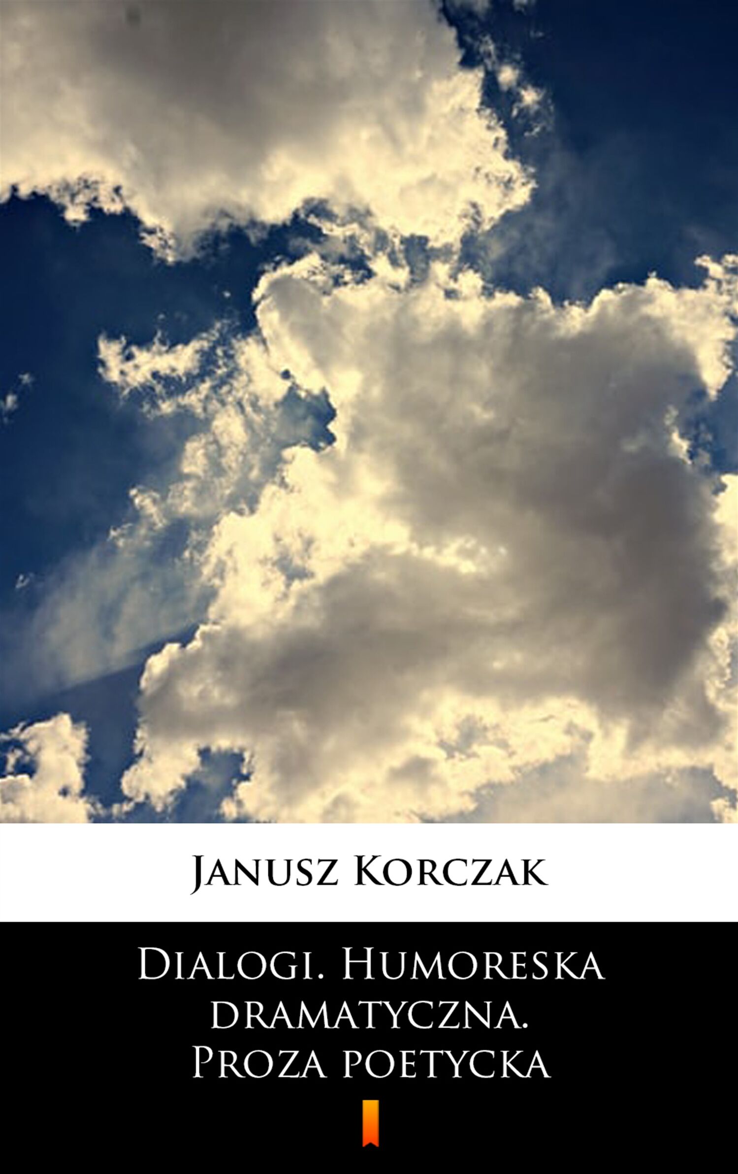 Dialogi. Humoreska dramatyczna. Proza poetycka (e-book)