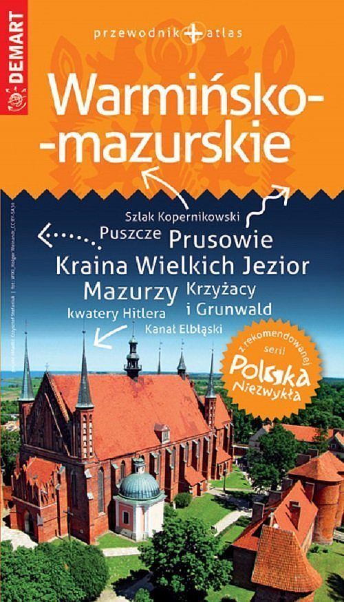 Województwo Warmińsko-Mazurskie. Przewodnik + atlas. Polska Niezwykła