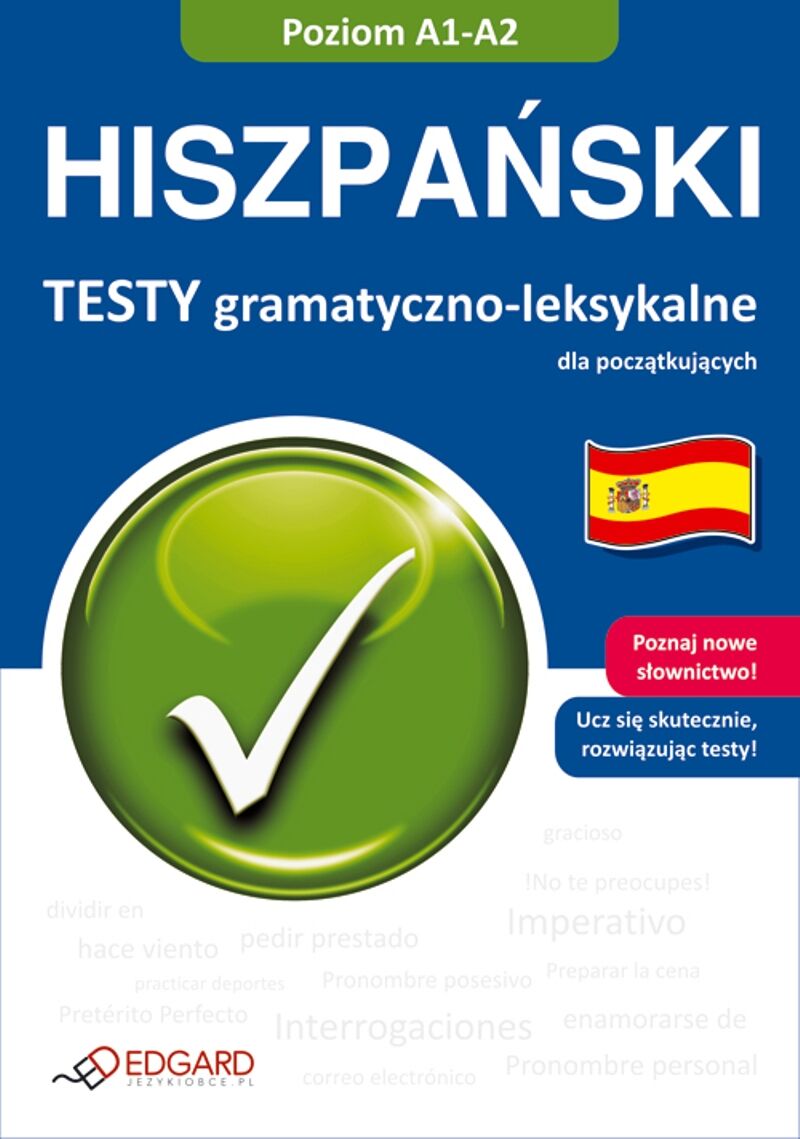 Hiszpański Testy gramatyczno-leksykalne dla początkujących A1-A2