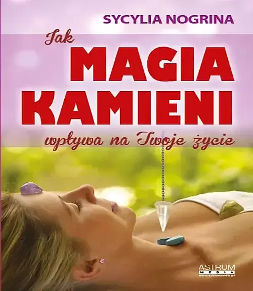 Jjak magia kamieni wpływa na twoje życie