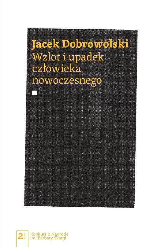 Wzlot i upadek człowieka nowoczesnego