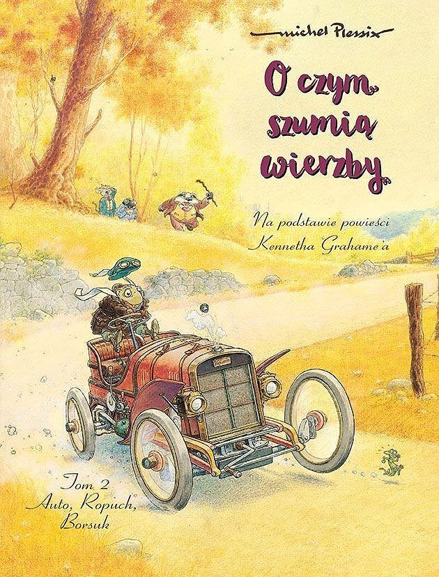 O czym szumią wierzby - 02 - Auto, Ropuch, Borsuk