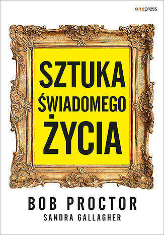 Sztuka świadomego życia