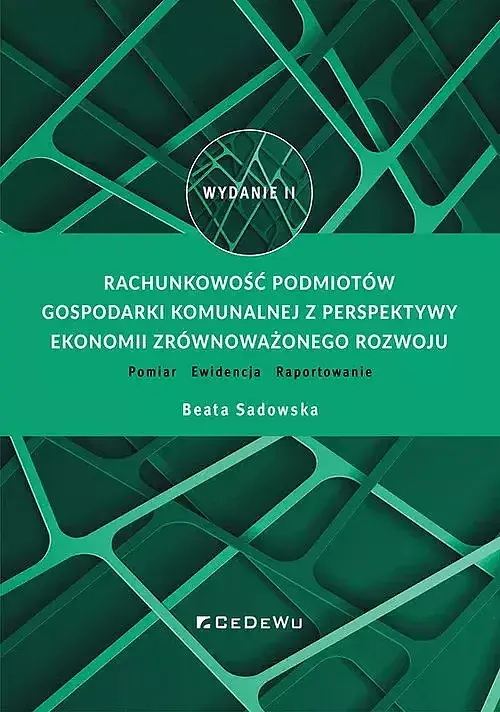 Rachunkowość podmiotów gospodarki komunalnej z perspektywy ekonomii zrównoważonego rozwoju. Pomiar