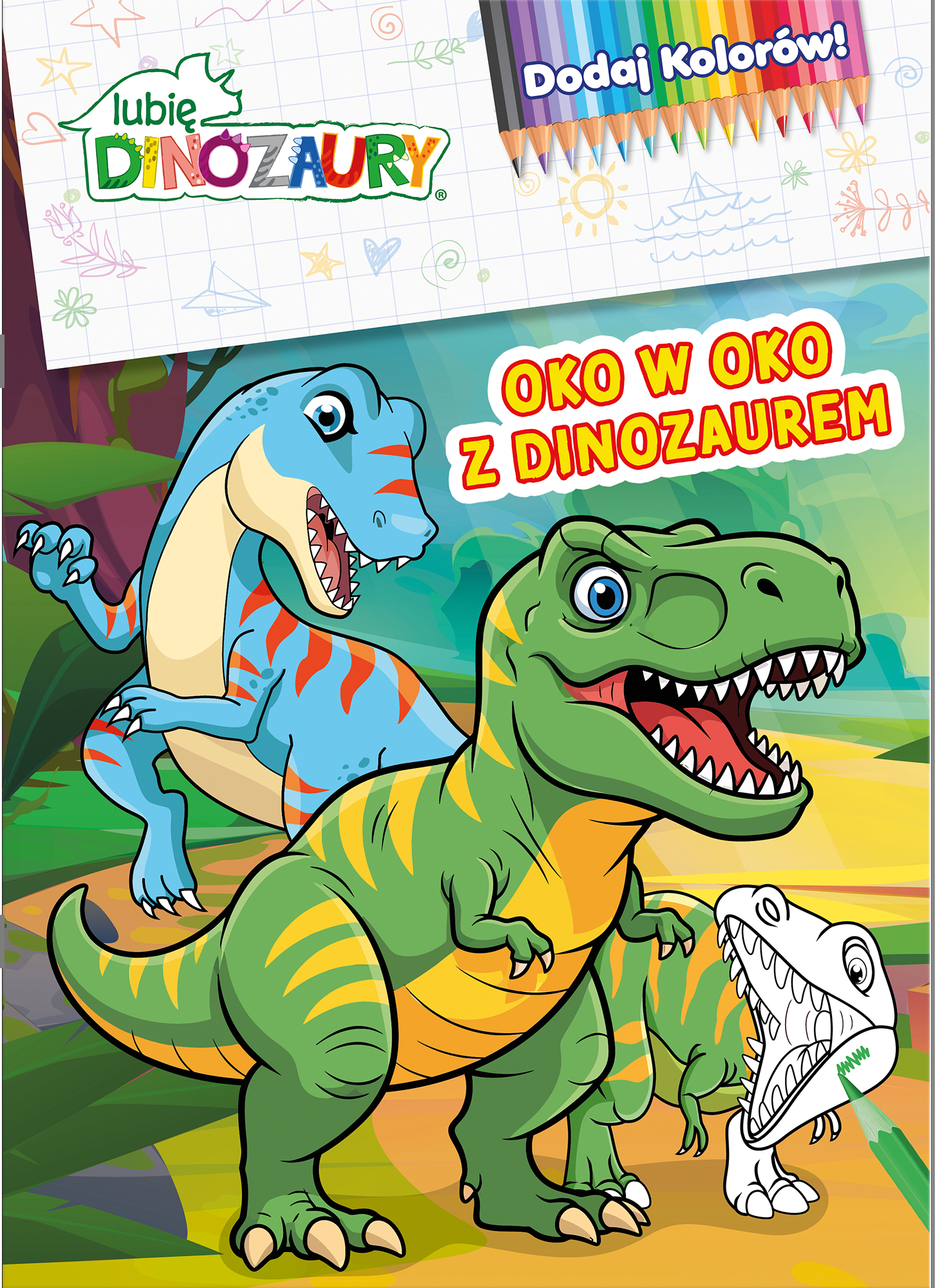 Lubię Dinozaury. Dodaj Kolorów. Oko w oko z dinozaurem