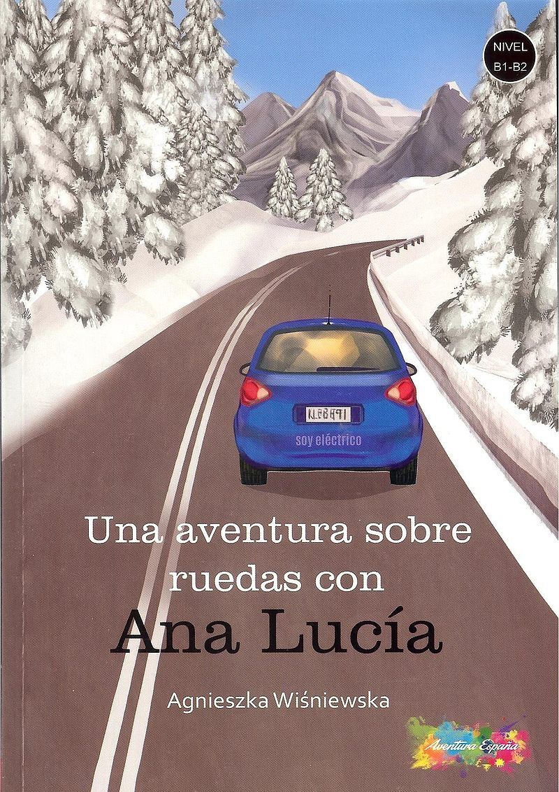 Una aventura sobre ruedas con. Ana lucia. Poziom b1-b2