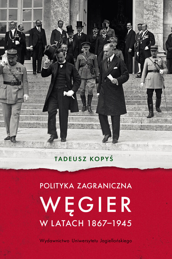 Polityka zagraniczna Węgier w latach 1867-1945