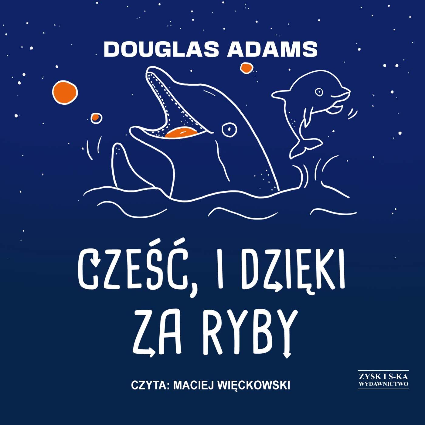 Cześć, i dzięki za ryby (audiobook MP3)