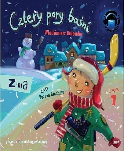 Cztery pory baśni Zima część 1 (audiobook CD)