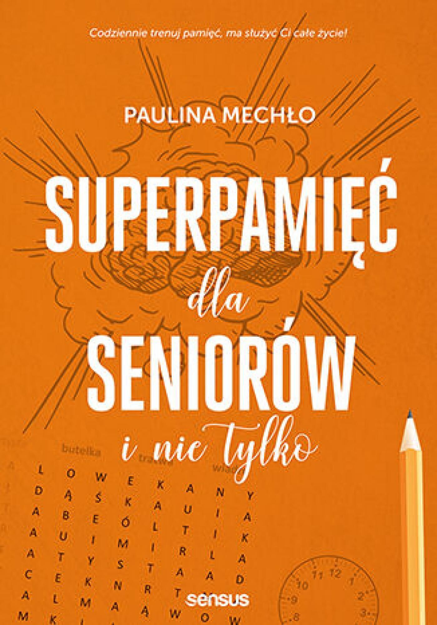 Superpamięć dla seniorów i nie tylko (e-book)