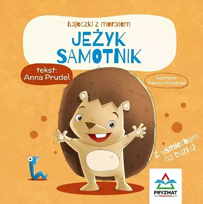 Jeżyk samotnik. Bajeczki z morałem