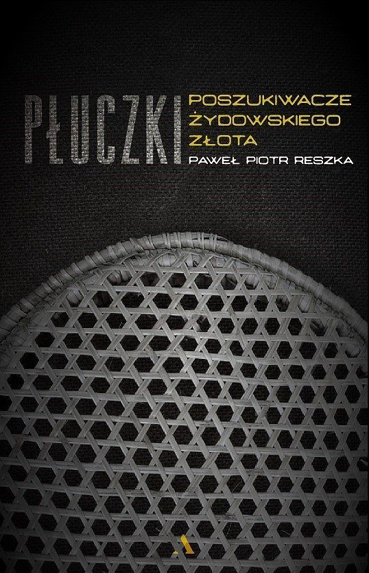 Płuczki. W poszukiwaniu żydowskiego złota