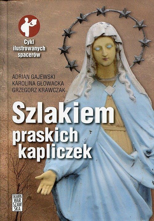Szlakiem praskich kapliczek