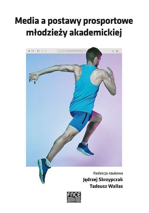 Media a postawy prosportowe młodzieży akademickiej