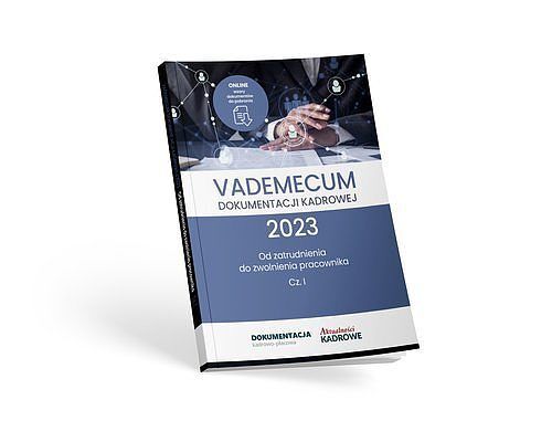 Vademecum dokumentacji kadrowej 2023. Część I