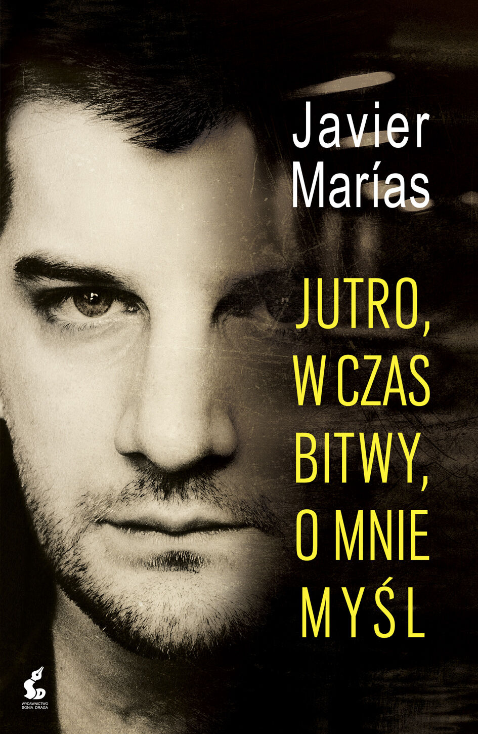 Jutro, w czas bitwy, o mnie myśl