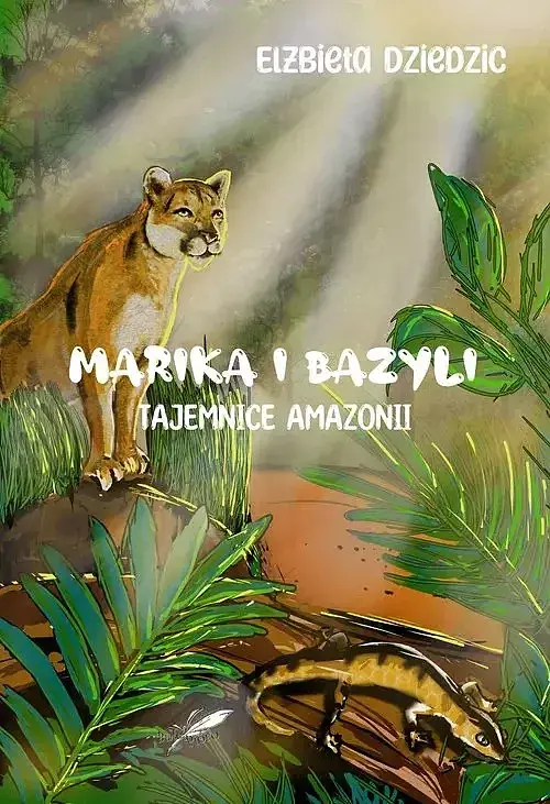 Marika i Bazyli. Tajemnice Amazonii