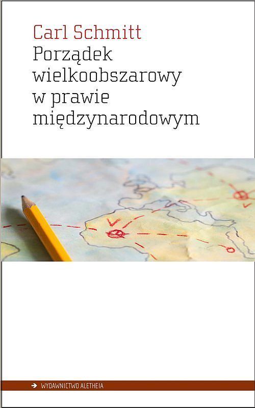 Porządek wielkoobszarowy w prawie międzynarodowym z zakazem interwencji dla sił obcych danemu obszarowi