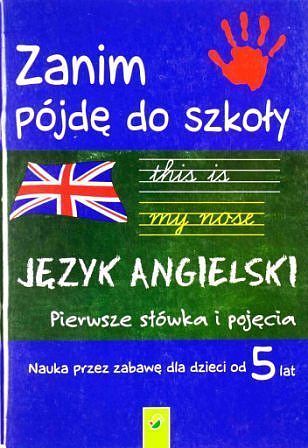 Język angielski zanim pójdę do szkoły
