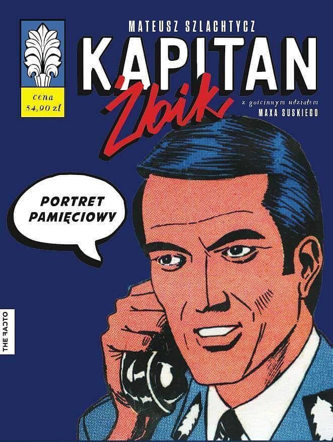 Kapitan Żbik. Portret pamięciowy