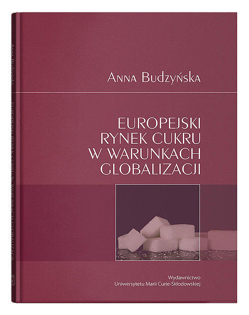 Europejski rynek cukru w warunkach globalizacji