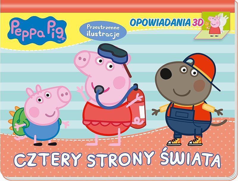 Peppa Pig. Opowiadania 3D. Wesołe wyprawy Peppy.