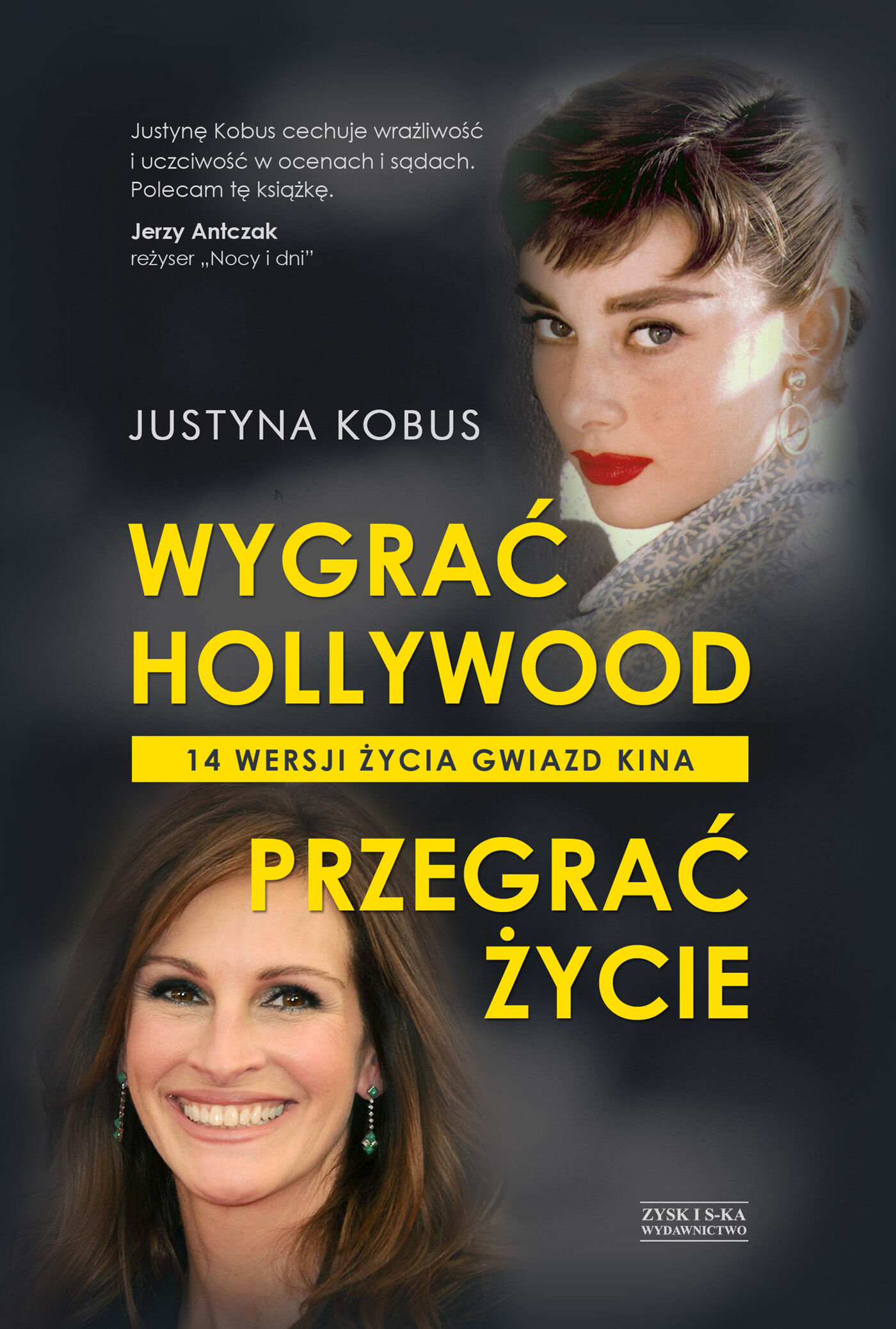 Wygrać Hollywood, przegrać życie. 14 wersji życia gwiazd kina (e-book)