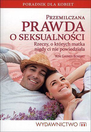 Przemilczana prawda o seksualności