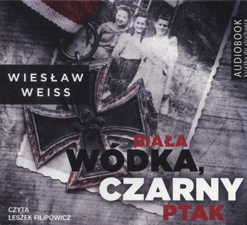 Biała wódka, czarny ptak (audiobook CD)