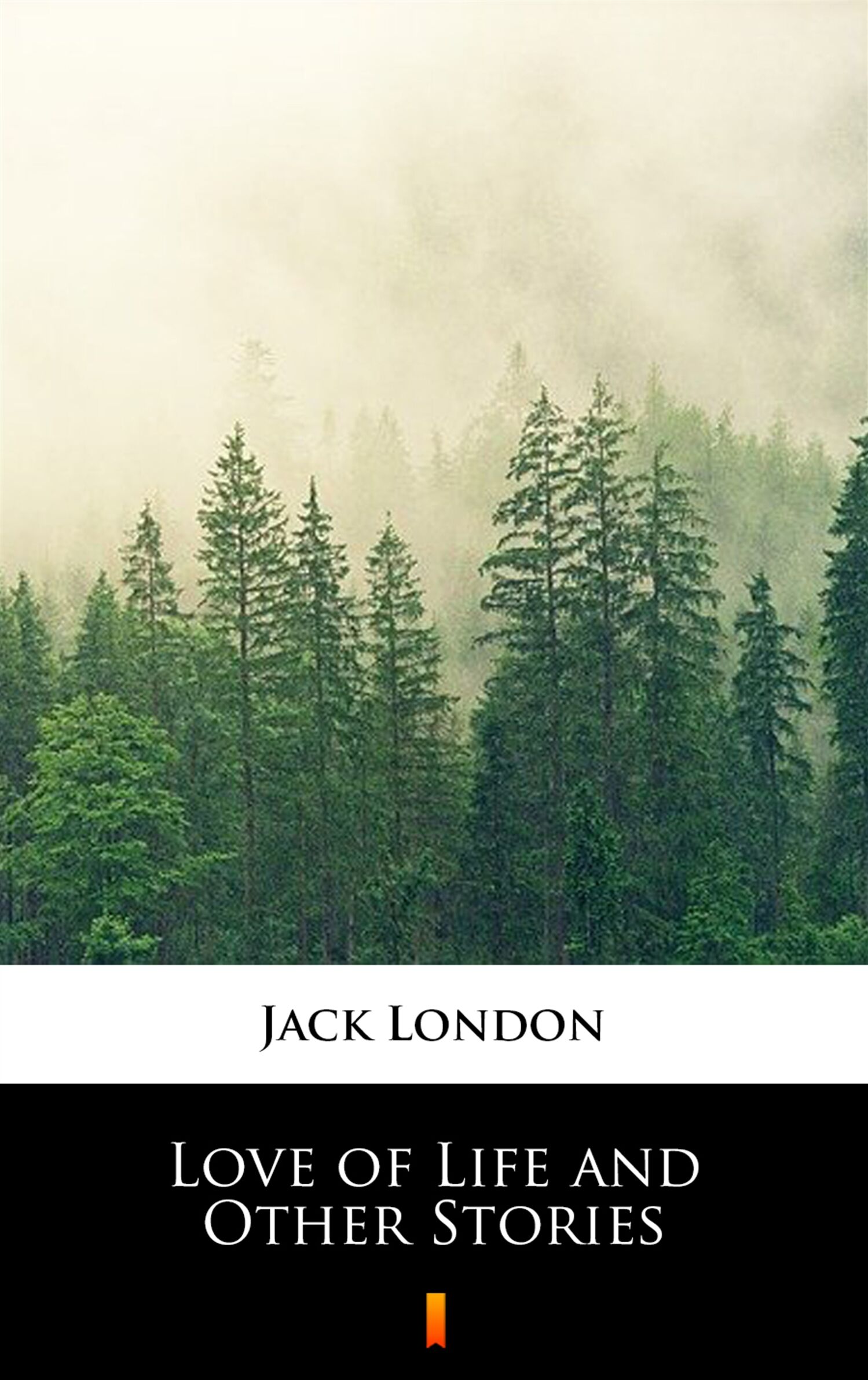 Love of Life and Other Stories (e-book)