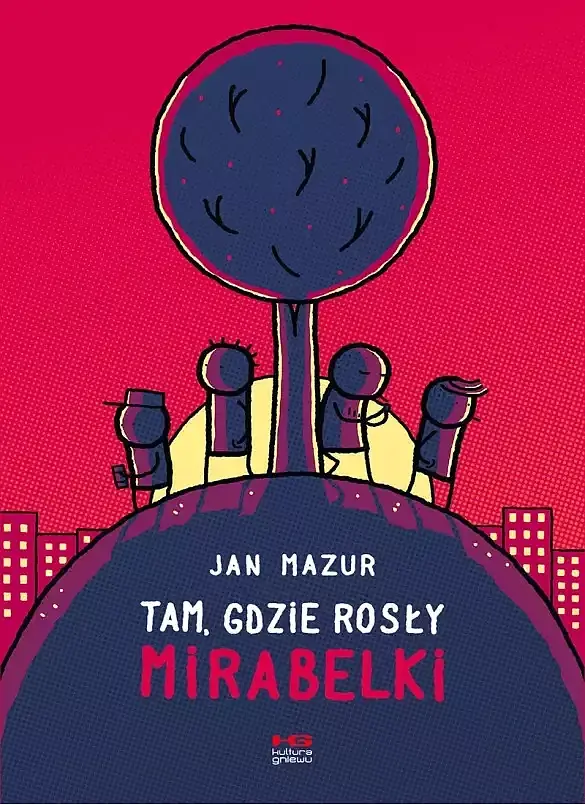 Tam, gdzie rosły mirabelki (wyd. II)