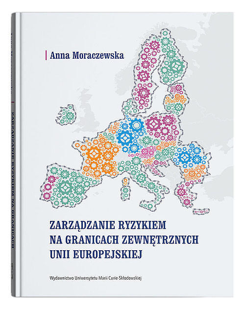 Zarządzanie ryzykiem na granicach zewnętrznych Unii Europejskiej