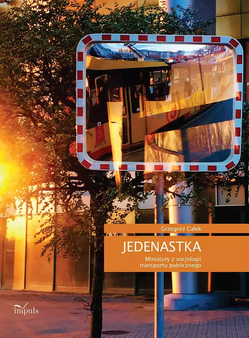 JEDENASTKA. Miniatury z socjologii transportu publicznego