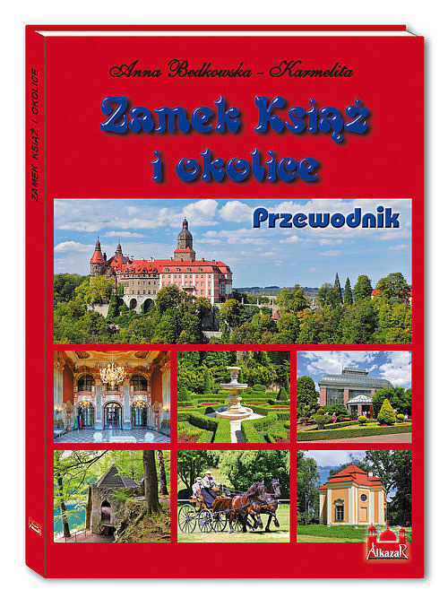 Zamek Książ i okolice Przewodnik