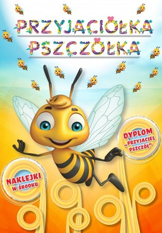 Przyjaciółka pszczółka. Kolorowanka z naklejkami