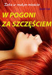 W pogoni za szczęściem