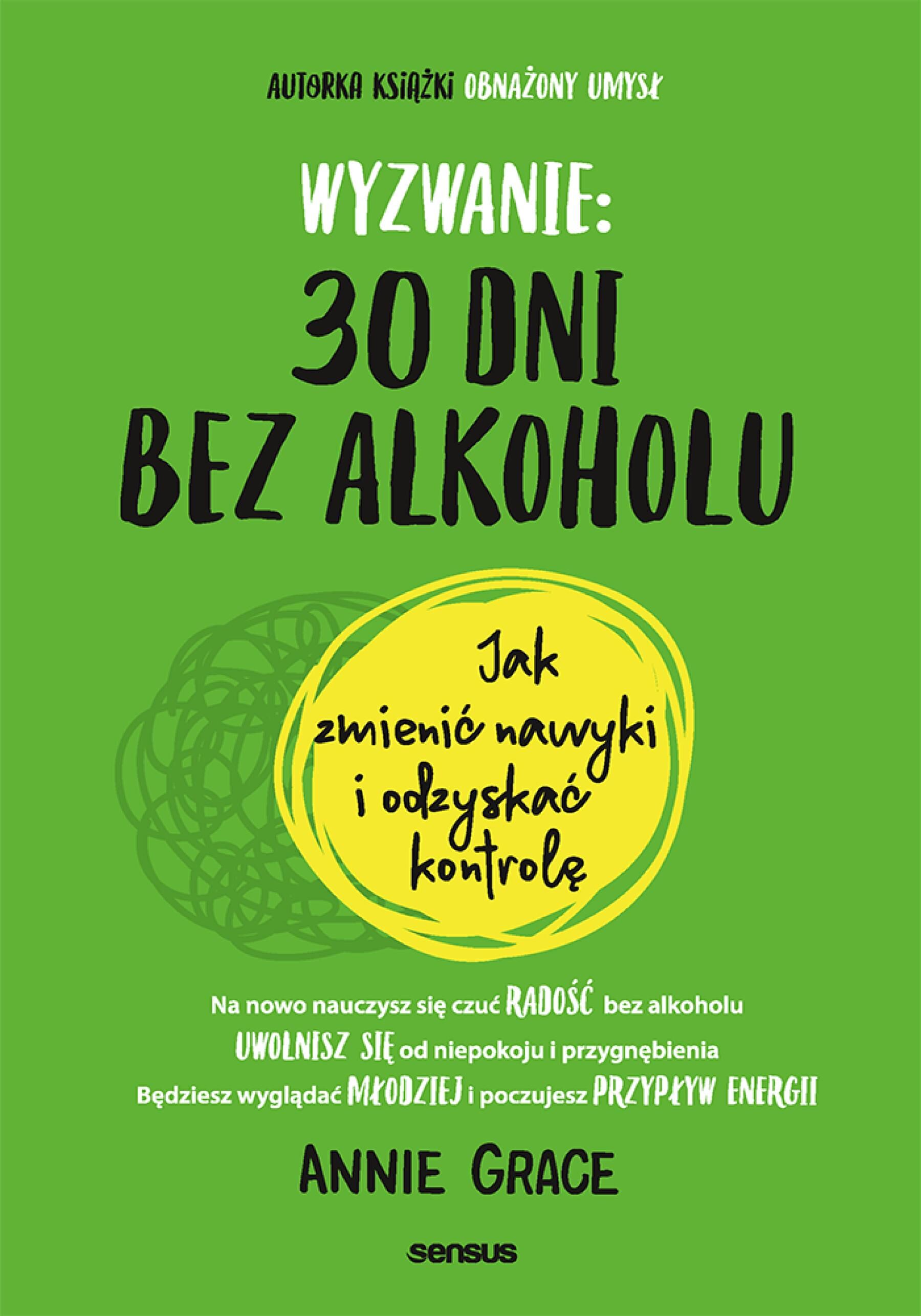 Wyzwanie: 30 dni bez alkoholu. Jak zmienić nawyki i odzyskać kontrolę (e-book)