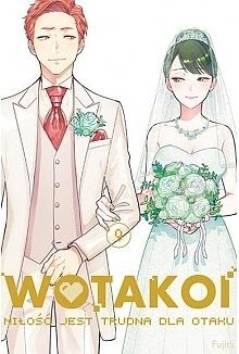 WOTAKOI. Miłość jest trudna dla otaku - 09