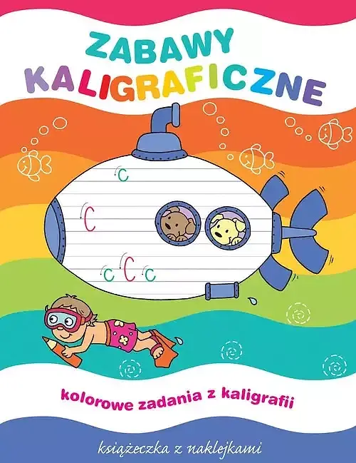 Zabawy kaligraficzne. Książeczka z naklejkami