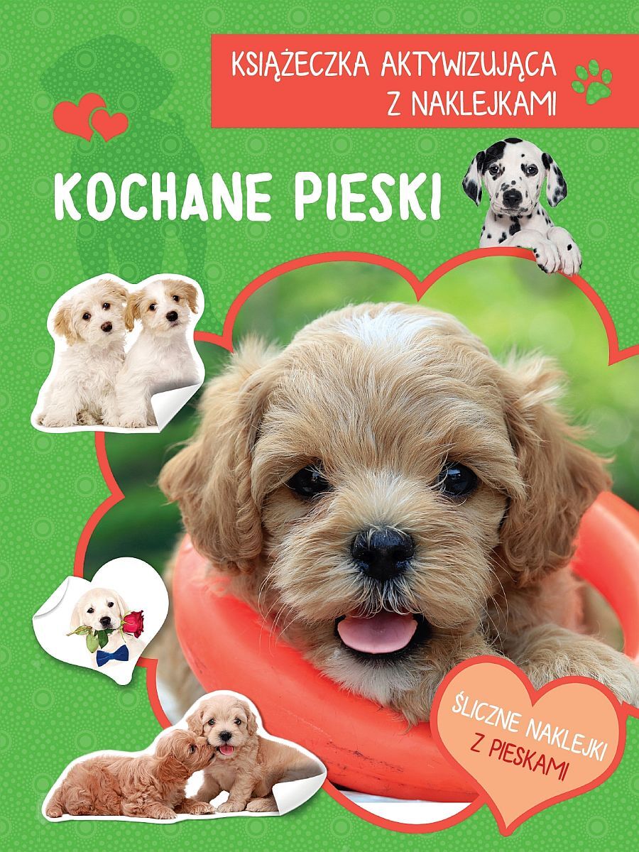 Kochane pieski. Książeczka aktywizująca z naklejkami