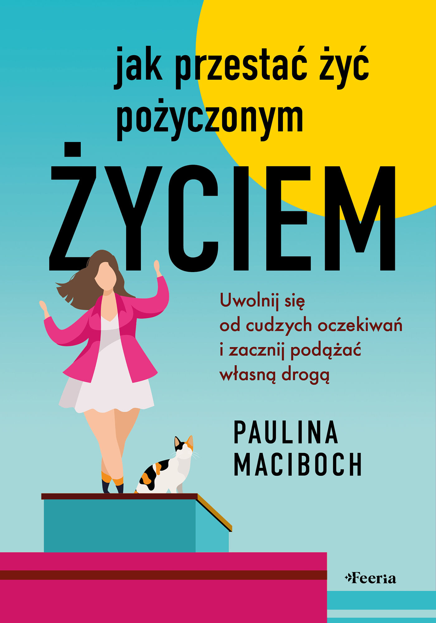 Jak przestać żyć pożyczonym życiem (e-book)