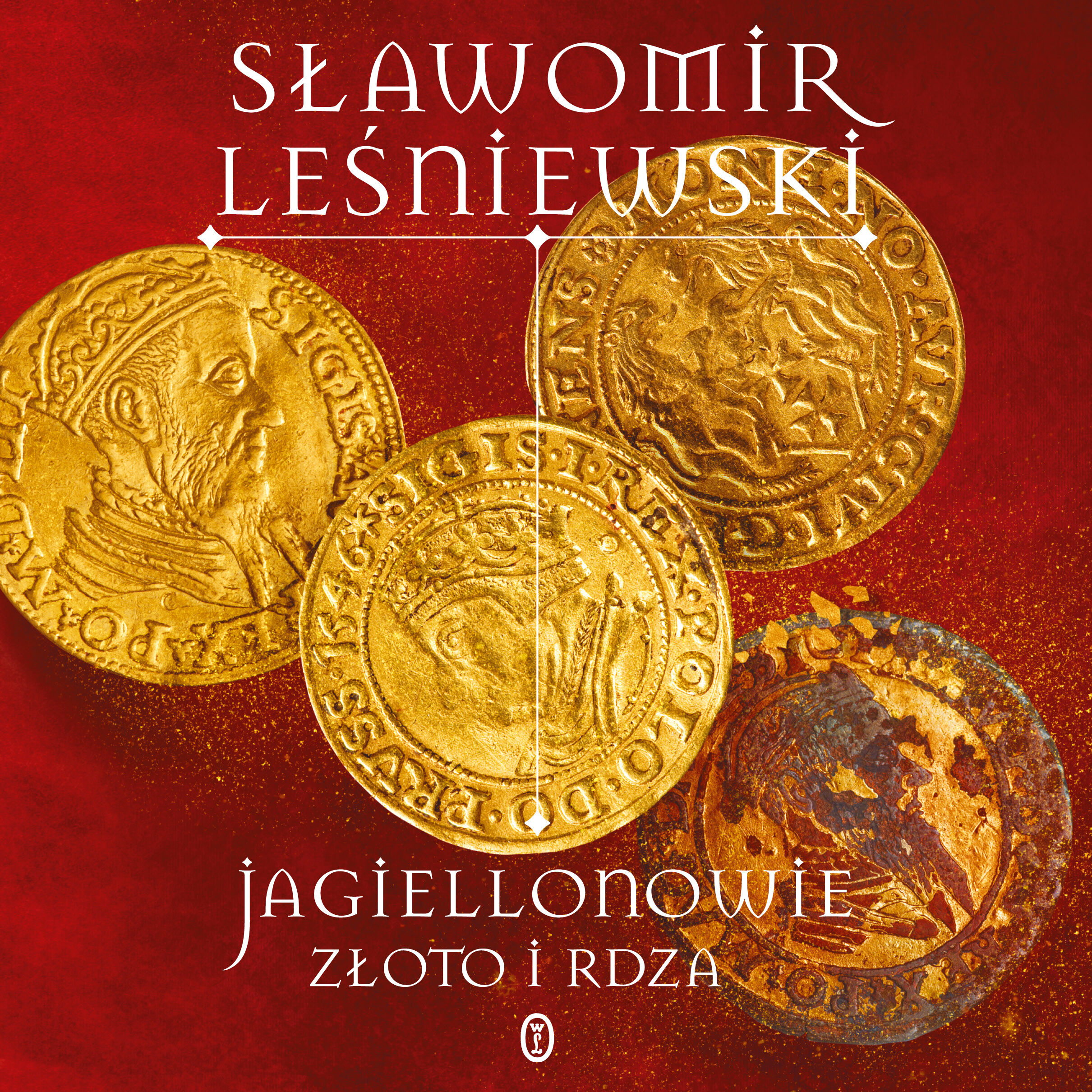 Jagiellonowie. Złoto i rdza (audiobook MP3)