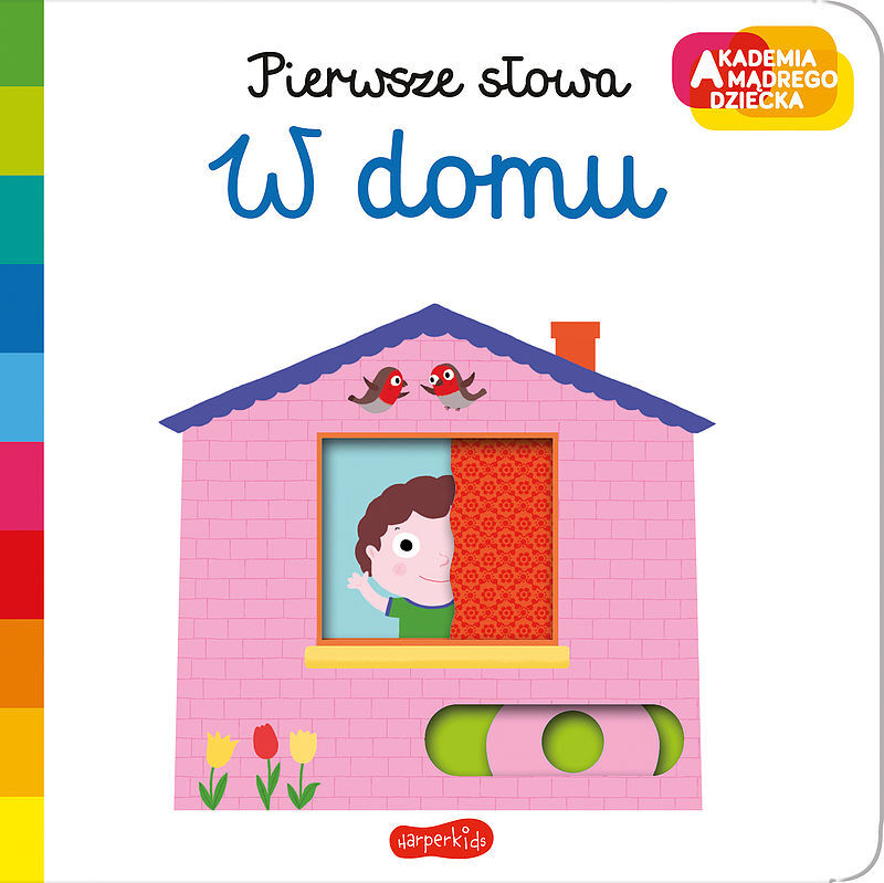 W domu. Akademia mądrego dziecka. Pierwsze słowa.
