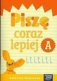 Szkoła na miarę. Piszę coraz lepiej A. Materiały dodatkowe