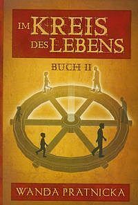 Kołowrót życia. Tom 2 Im Kreis des Lebens