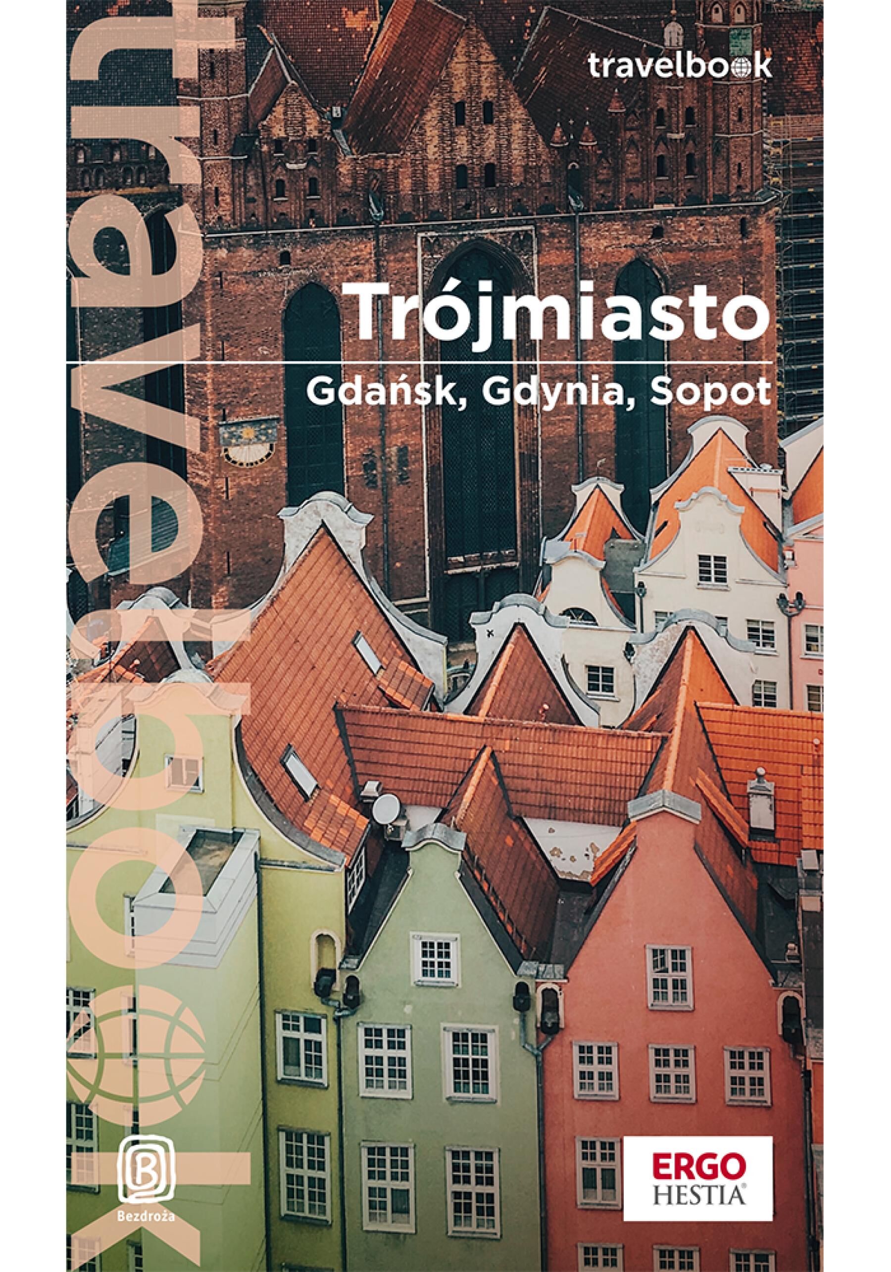Trójmiasto. Gdańsk, Gdynia, Sopot. Travelbook. Wydanie 3 (e-book)