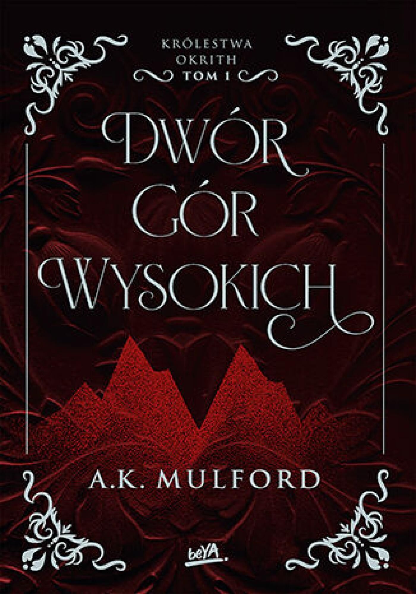 Dwór Gór Wysokich. Królestwa Okrith #1 (e-book)